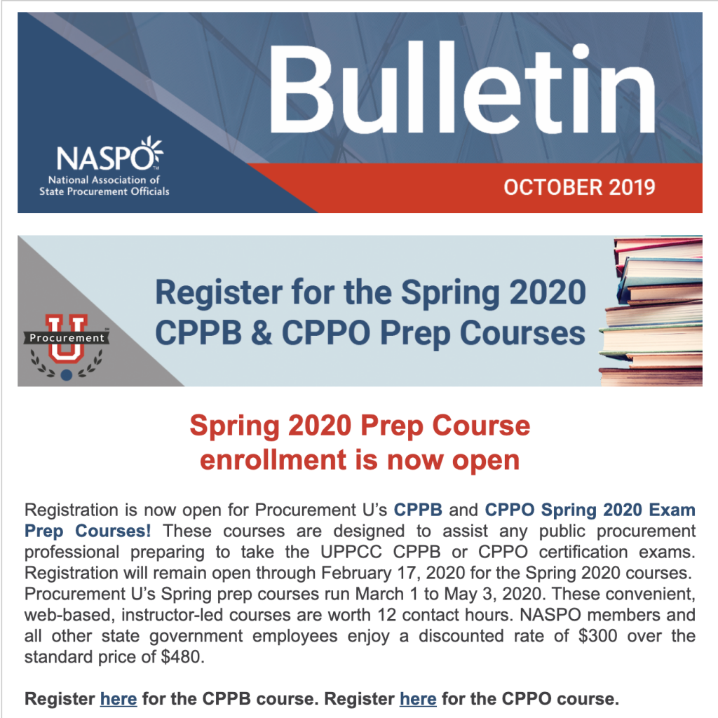 Registration is now open for Procurement U’s CPPB and CPPO Spring 2020 Exam Prep Courses! These courses are designed to assist any public procurement professional preparing to take the UPPCC CPPB or CPPO certification exams.